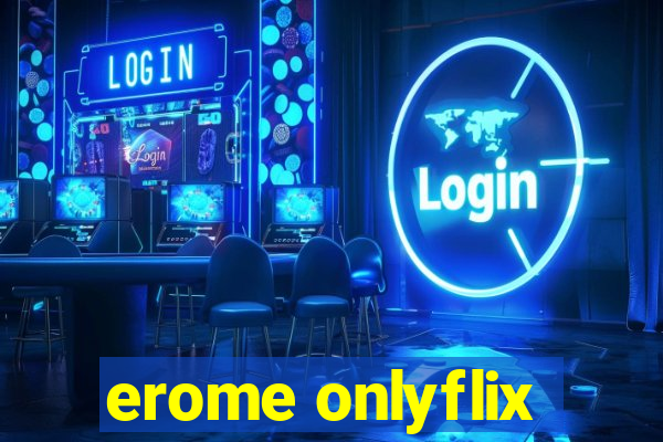 erome onlyflix